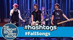 5 Seconds of Summer Hashtags: #FallSongs