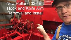 NEW HOLLAND 326 Square Baler Initial Repair 4 - Knotter Bill Hook and Knife Arm Remove & Install