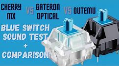 BLUE SWITCH: Cherry MX VS Gateron VS Outemu (Sound Test & Review)