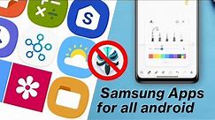 How to Get Samsung Apps On Any Android (Pack of 9 Samsung Apps) No Root