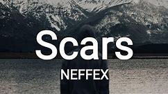 NEFFEX - Scars [Lyrics]