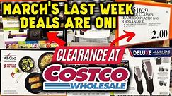 March's Last Week Huge Deals are on at Costco | Get Now Before It's Too Late