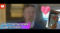 How To Replace a Dometic Fridge! - Fiberglass RV Living