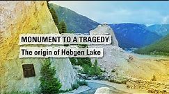Yellowstone Volcano Update — August 2023: MONUMENT TO A TRAGEDY. The origin of Hebgen Lake