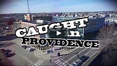 Caught In Providence Episode 1