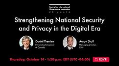 Strengthening National Security and Privacy in the Digital Era: A Discussion with Privacy Commissioner of Canada Daniel Therrien