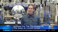 "Summer for the City" events begin at the Oasis at Lincoln Center