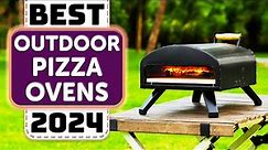Best Outdoor Pizza Oven - Top 10 Best Outdoor Pizza Ovens in 2024