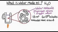 What is water made of?