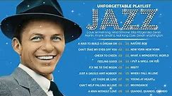 50 Unforgettable Jazz Classics ☕Frank Sinatra, Norah Jones, Nat King Cole, Dinah Washington