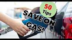 50 Ways to Beat High Gas Prices in 2022