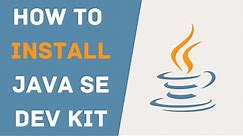 How To Install Java Standard Edition (SE) Development Kit (JDK) In Windows 10