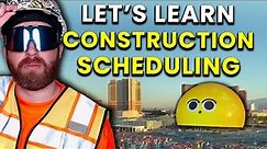 Construction Scheduling 101 - The BASICS