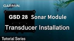 Tutorial - GSD 28 Sonar Module: Transducer Installation
