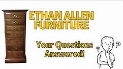 Vintage Ethan Allen Furniture Questions & Answers #furniture #vintage