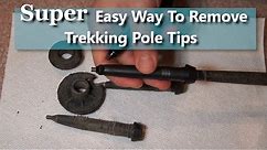 The Easiest Way I've Found To Remove Trekking Pole Tips