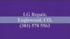 LG Repair, Englewood, CO, (303) 578 5563