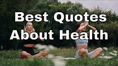 Best Quotes About Health, Inspiration For Healthy Lifestyle, Inspirational Videos
