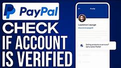 How to check if PAYPAL account is VERIFIED (2024)