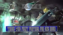 One Hour Game Music: Final Fantasy VII - Those Who Fight Further for 1 Hour