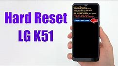 Hard Reset LG K51 | Factory Reset Remove Pattern/Lock/Password (How to Guide)