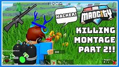 ⭐Mad City Killing Montage Part 2!!⭐🔫 {ROBLOX}