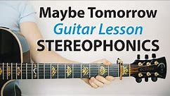 Stereophonics: Maybe Tomorrow 🎸Acoustic Guitar Lesson (PLAY-ALONG, How To Play)