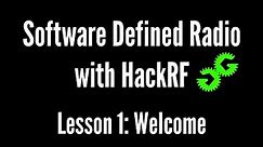 Software Defined Radio with HackRF by Michael Ossmann, Lesson 1
