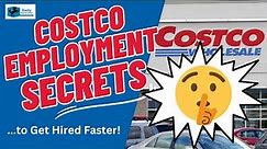 Costco Employment Secrets to Get Hired Quickly