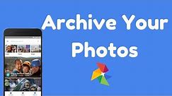 How to archive Google Photos