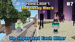 We Separated Each Other | One Lucky Block #7 | Minecraft in Telugu | Raju Gaming