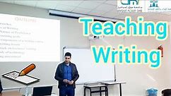 Teaching Writing | Approaches and Proficiency