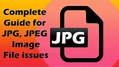 How to repair corrupted JPEG file - Complete Guide for all JPG file issues
