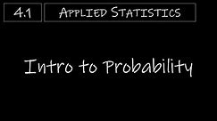 Statistics - 4.1 Intro to Probability