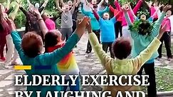 Elderly exercise by laughing and chanting slogans