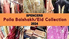 Spencers Latest Summer Collection 2024 | Spencers, South City Mall, Kolkata #shopping #eid