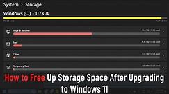 How to Free Up Storage Space After Upgrading to Windows 11 (Guide)