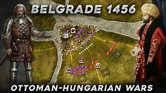 Siege of Belgrade (Nándorfehérvár) 1456 | John Hunyadi | Mehmed II Ottoman-Hungarian Wars