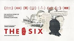 The Six 六人 - Official Trailer