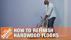 How to Refinish Hardwood Floors | The Home Depot