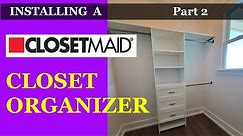 Installing a ClosetMaid Closet Organizer - Part 02