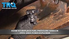 How to Replace Fuel Pressure Sensor 1995-2001 Ford Explorer