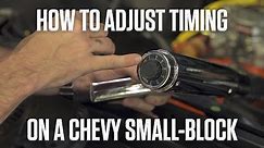 How to adjust timing - 350 Chevy small-block | Hagerty DIY