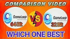 Gameloop 64 Bit VS 32 Bit Comparison Video