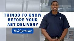 Things To Know Before Your Abt Delivery: Refrigerator