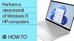 How to perform a clean install of Windows 11 | HP computers | HP Support