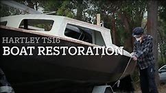 Timber Boat : EP. 1 | HARTLEY TS 16 | Restoring a 39 year old timber sail boat