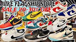 NIKE FLAGSHIP STORE DISCOUNT 20-30% OFF LIFESTYLE AND BASKETBALL SHOES AND APPARELS