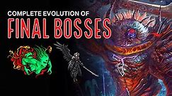 The COMPLETE Evolution of Final Bosses