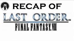 The ULTIMATE Recap of Last Order: Final Fantasy VII (RECAPitation) #ff7 #ffvii #lastorder